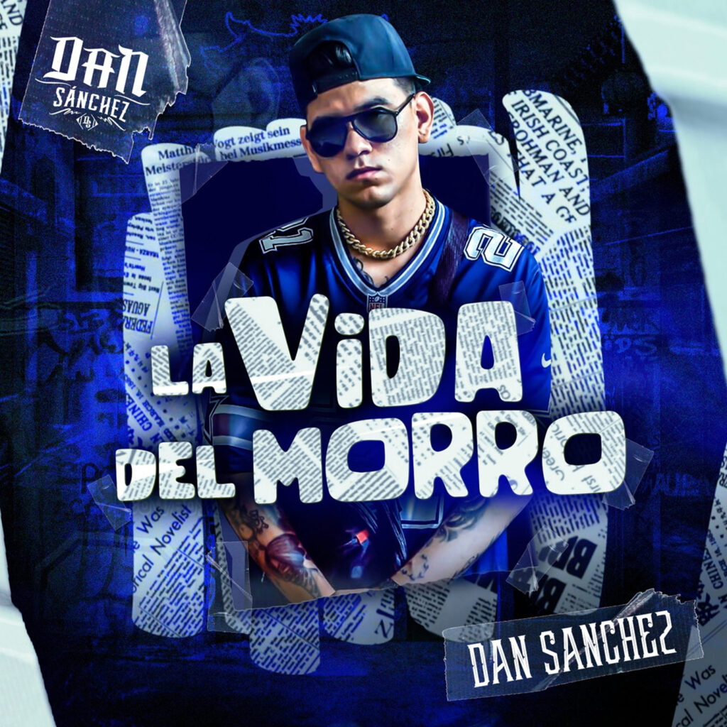 Dan Sanchez – La Vida Del Morro (Álbum 2020)