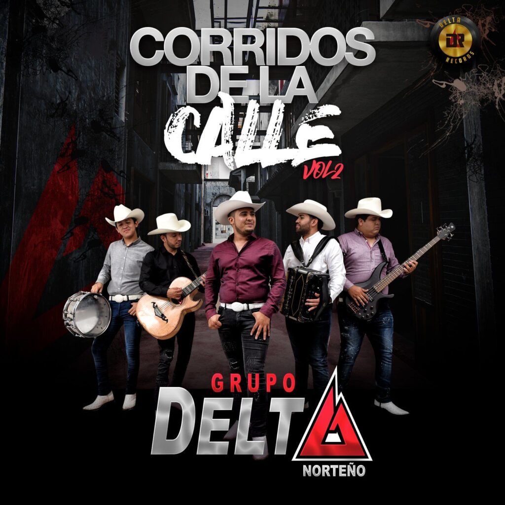Grupo Delta – Corridos De La Calle, Vol. 2 (En Vivo) (Álbum 2020)