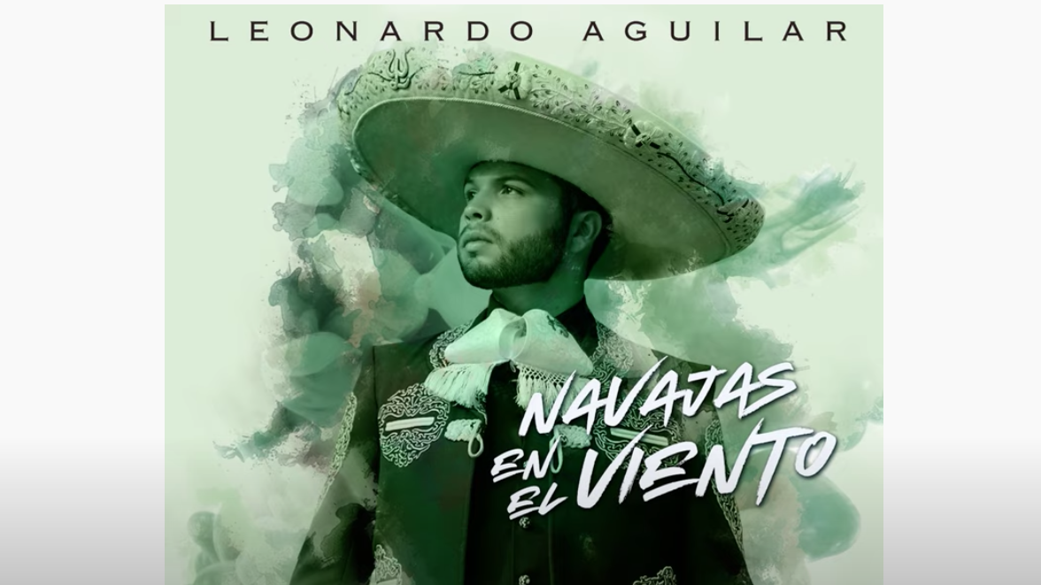 Leonardo Aguilar estrena nuevo sencillo titulado Navajas en el viento